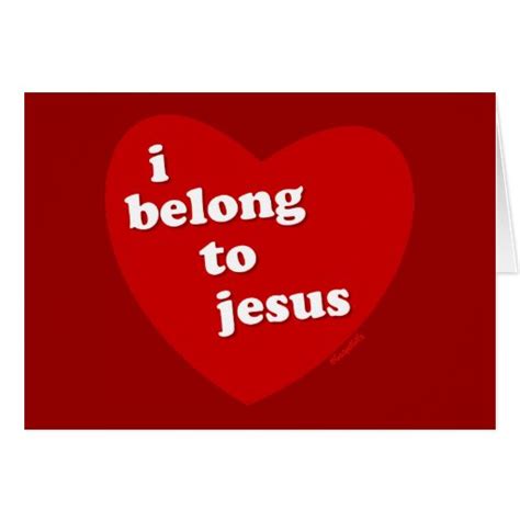 I Belong To Jesus Greeting Card Zazzle