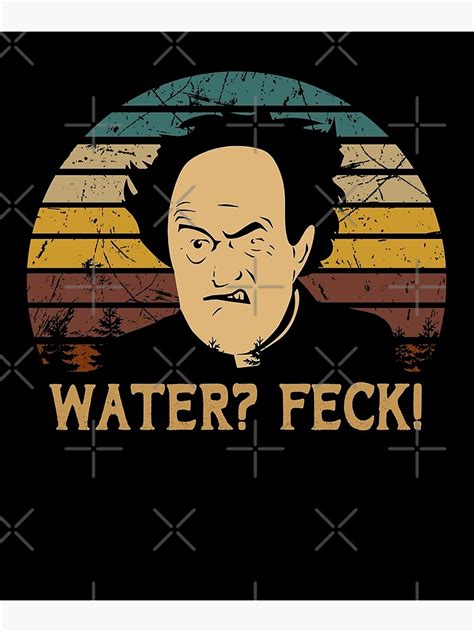 Vintage Father Arts Ted Sitcom Water Feck Poster For Sale By