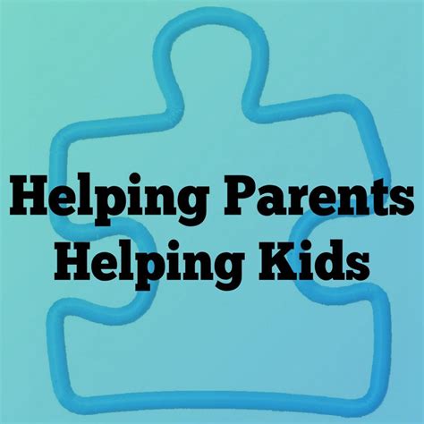 Helping Parents Helping Kids