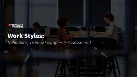 Work Styles Definitions Traits And Examples Assessment
