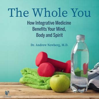 Listen Free To Wholistic Wellness How Integrative Medicine Treats Your