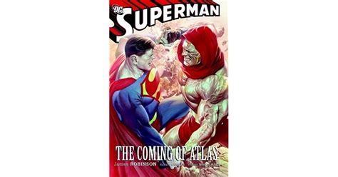 Superman The Coming Of Atlas By James Robinson