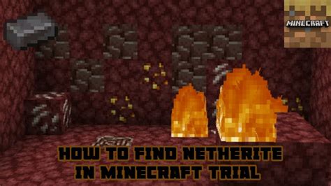 How To Find Netherite Ancient Debris In Minecraft Trial Youtube