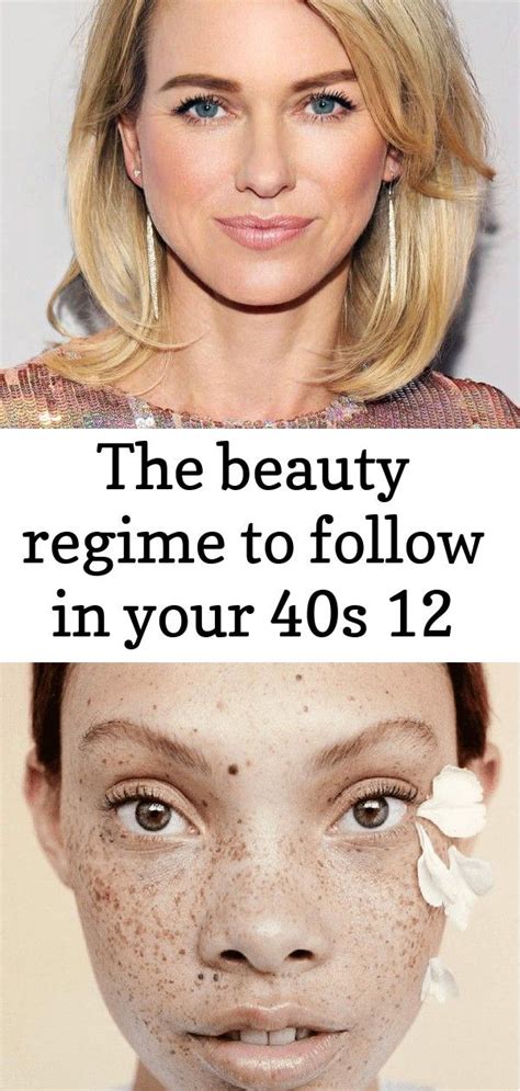 The Beauty Regime To Follow In Your 40s 12 Beauty Regime Beauty Beauty Face