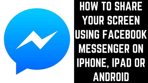 How To Share Your Screen Using Facebook Messenger On Iphone Ipad Or