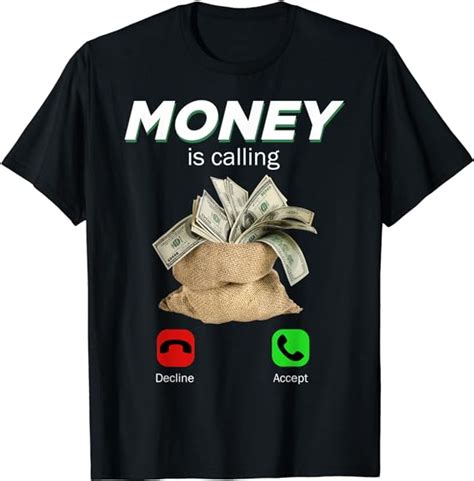 Money Be Calling Cash Funny Business T Idea T Shirt