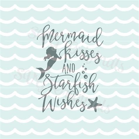 Free Free 262 Mermaid Kisses Starfish Wishes Svg SVG PNG EPS DXF File