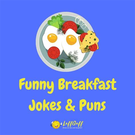 40 Hilarious Breakfast Jokes And Puns Laffgaff