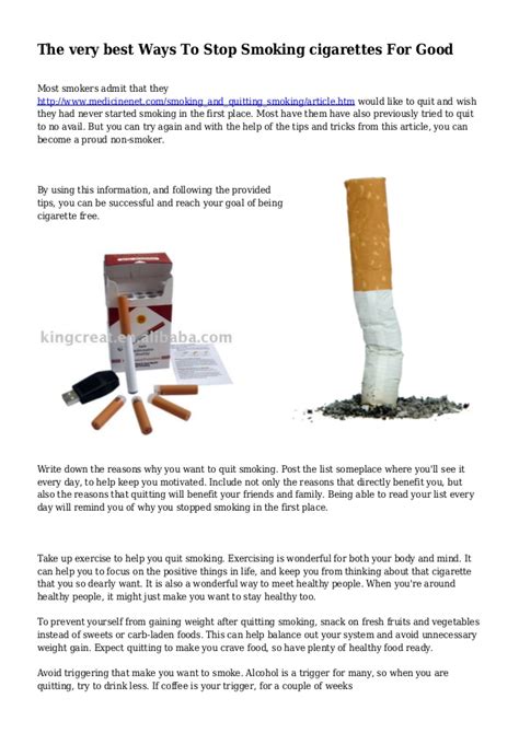Instead, we feel deprived, and the thought of a as you probably know by now, the easiest way to stop smoking is by following the 4 stages of the cbq method. The very best Ways To Stop Smoking cigarettes For Good