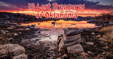 13 Lost Treasures Of Oklahoma Buried Riches Await