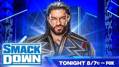 Wwe Smackdown Preview Finds Roman Reigns On The Warpath Tonight