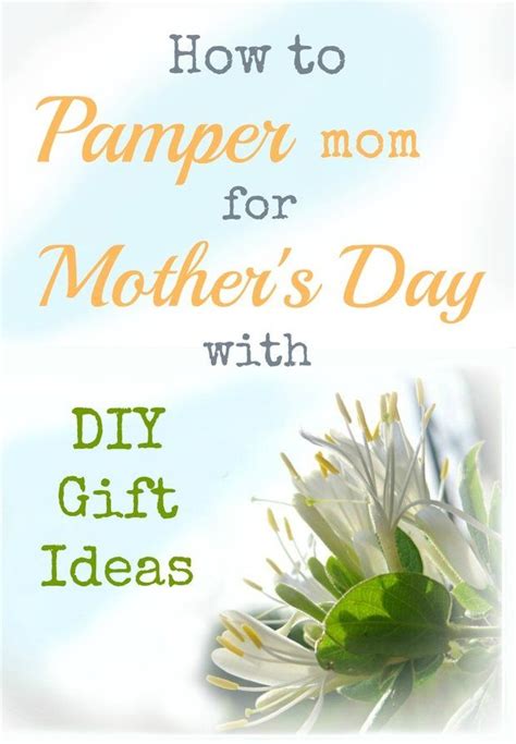 How To Pamper Mom On Mothers Day With Diy T Ideas The Boondocks Blog Pampering Mom