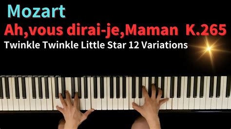 “ah Vous Dirai Me Maman” K 265 Mozart Twinkle Twinkle Little Star 12 Variations モーツァルト きらきら星