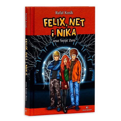 Feliks Net I Nika Empik - Felix, Net i Nika oraz Świat Zero - Kosik Rafał | Książka w Sklepie