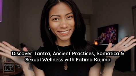 Discover Tantra Ancient Practices Somatica Sexual Wellness With