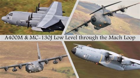 A400m And Mc 130j Low Level In The Mach Loop Youtube