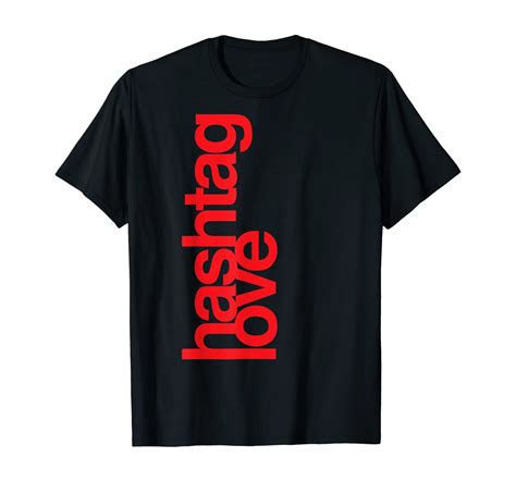 Hashtag Love Design T Shirt Clothing