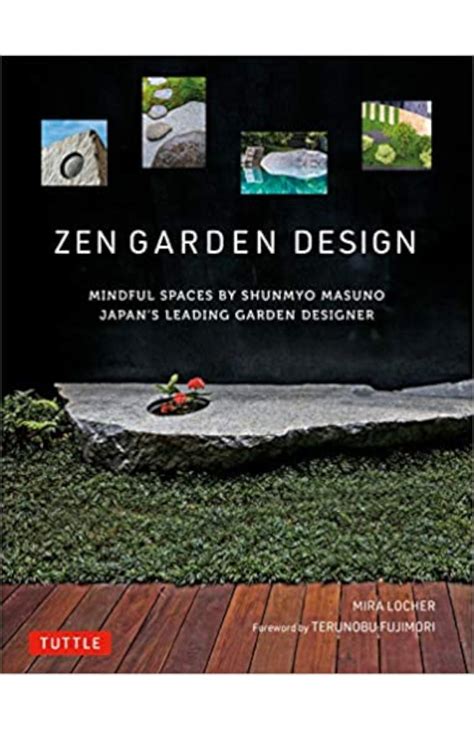 Zen Garden Design Mindful Spaces By Shunmyo Masuno Japans Leading