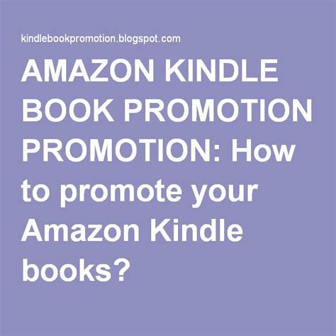 How To Promote Your Amazon Kindle Books With Images Amazon Kindle