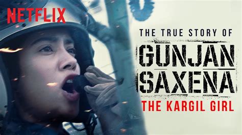 Gunjan Saxena The Kargil Girl Full Movie Watch Online On Netflix