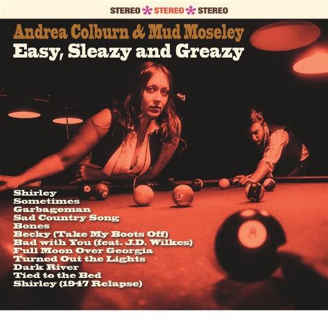 Easy Sleazy And Greazy Andrea Mud