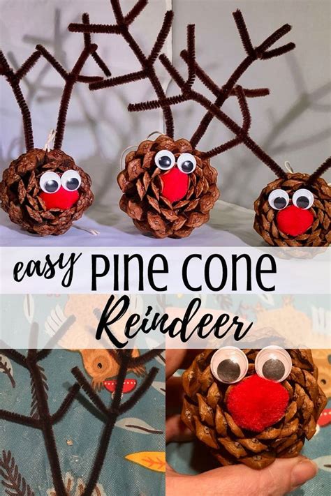 Easy And Cute Diy Pine Cone Crafts For Kids This Rudolph The Red Nosed