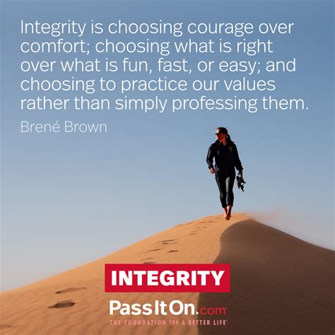 “integrity Is Choosing Courage Over Comfort The Foundation For A