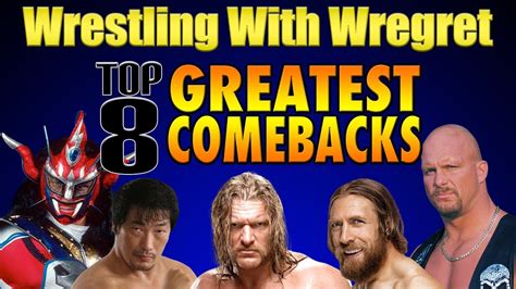 Top 8 Greatest Comebacks Wrestling With Wregret Youtube