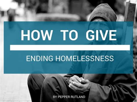 How To Give Ending Homelessness