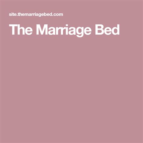 The Marriage Bed The Marriage Bed Marriage Intimacy