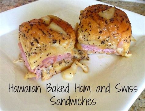 Hawaiian Baked Ham And Swiss Sandwiches Favorite Food Bloggers