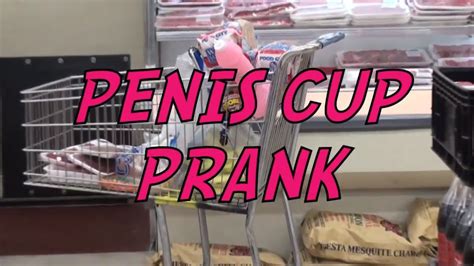 Penis Cup Prank Youtube