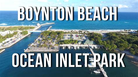Boynton Beach Ocean Inlet Park and Beach - Aerial Drone Tour - YouTube