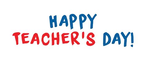 Happy Teachers Day Png Clipart Png All Png All