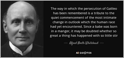 Alfred North Whitehead Quote The Way In Which The Persecution Of