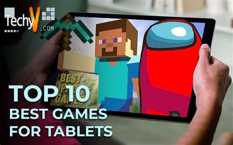 Top 10 Best Games For Tablets