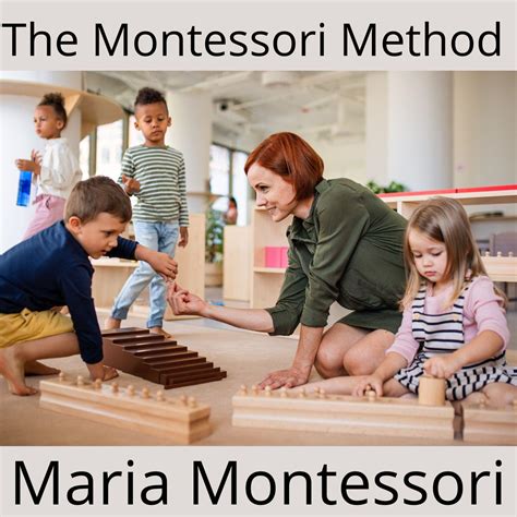 The Montessori Method Podcast Dr Maria Montessori Listen Notes