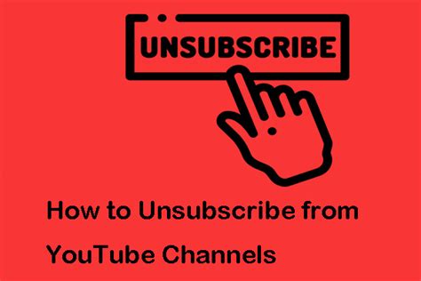 How To Unsubscribe From Youtube Channels Efficiently Minitool
