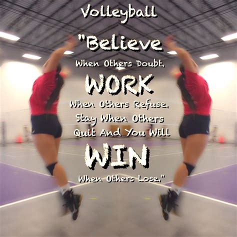 Volleyball Work For It Make Goals And Hunt Them Never Quit And Never