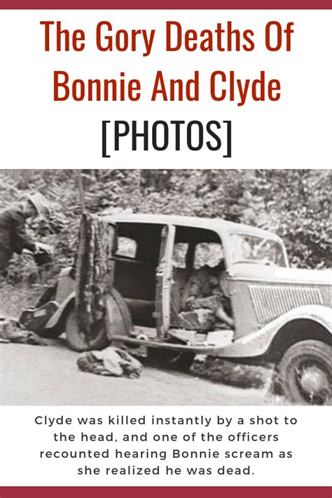 The Grisly Story Behind Bonnie And Clydes Fatal Bloodbath Bonnie And