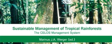 Book Launch Sustainable Management Of Tropical Rainforests The Celos