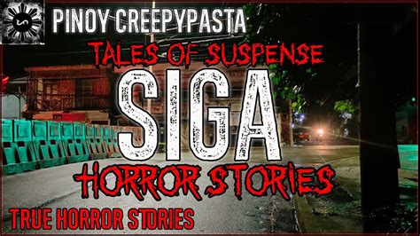 Siga Horror Tagalog Stories Pinoy Creepypasta Tales Of Suspense