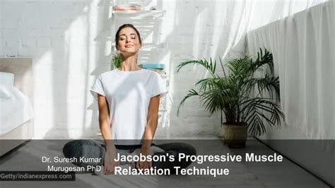 Jacobsons Progressive Muscle Relaxation Techniquepptx