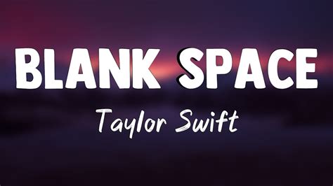 Blank Space Taylor Swiftlyrics🛸 Youtube