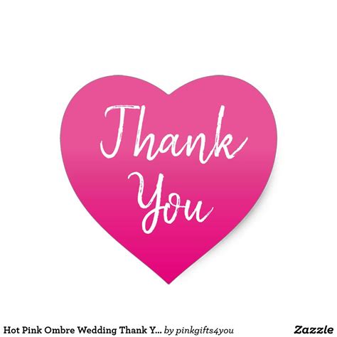 Hot Pink Ombre Wedding Thank You Heart Sticker Zazzle Pink Ombre Wedding Thanks For