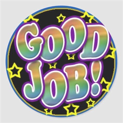 Good Job Classic Round Sticker Motivational Sticker