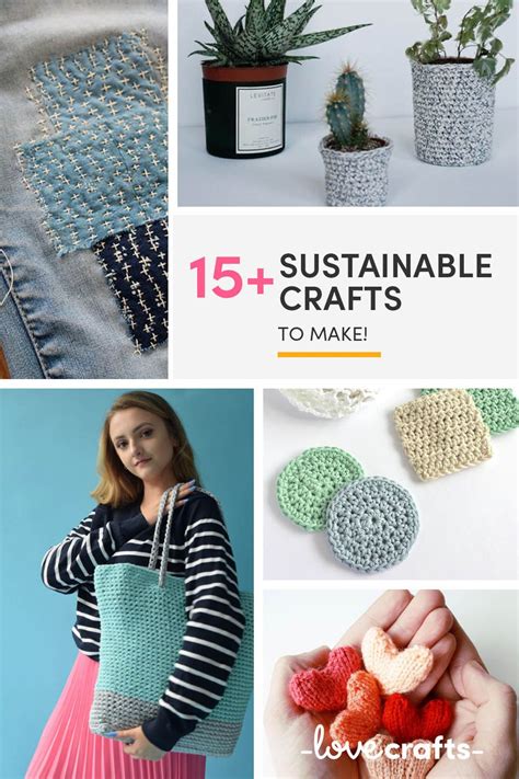 Stylish Sustainable Craft Projects Lovecrafts Crafts Crafts To