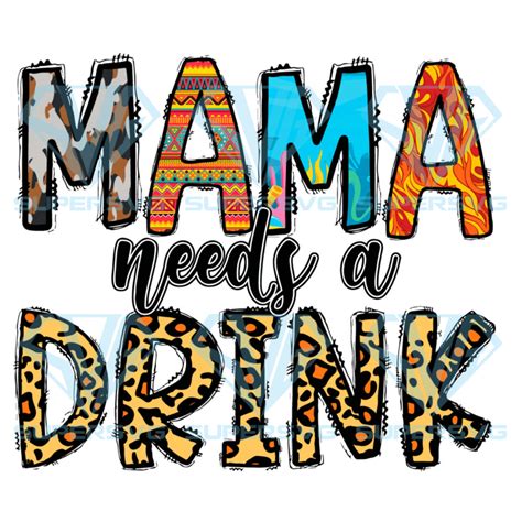 Mama Needs A Drink Cricut Svg Files Mama Cricut Svg Files