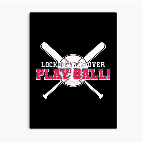 a black poster with two baseball bats and the words lockdown is over play ball