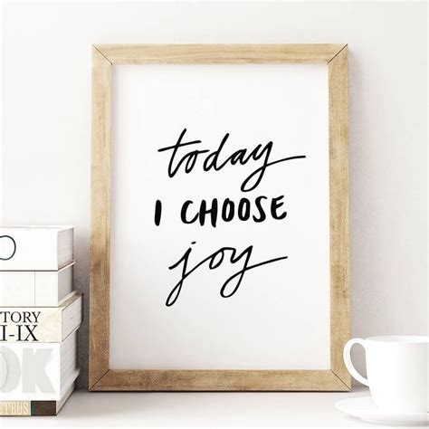 Today I Choose Joy Choose Joy